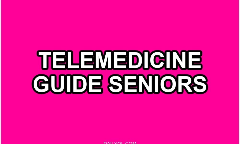 Telemedicine Guide for Seniors: Remote Health Monitoring Tips