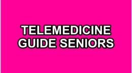 Telemedicine Guide for Seniors: Remote Health Monitoring Tips