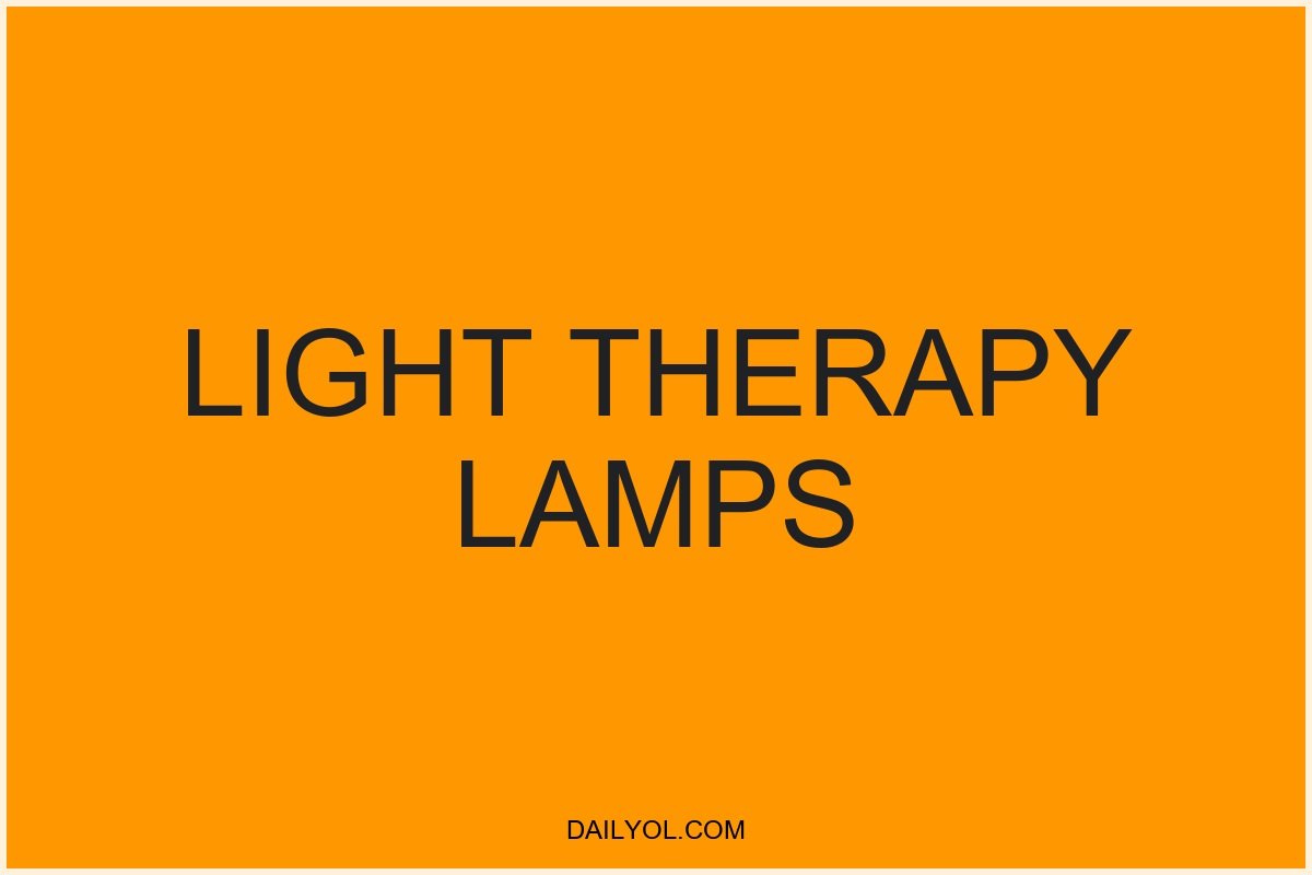 Light Therapy Lamps for Circadian Rhythm Reset: How They Work