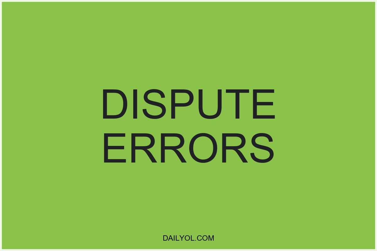 How to Dispute Errors on Your Credit Report: Step-by-Step Guide