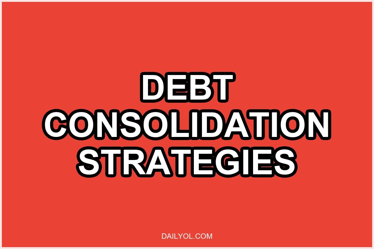 Debt Consolidation Strategies That Help Your Credit Score
