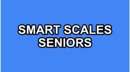 Smart Scales for Seniors: Track Weight and Health Metrics