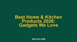 Best Home and Kitchen Products of 2026: Gadgets and Tools We Love