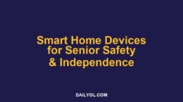 Smart Home Devices for Senior Safety and Independence in 2026